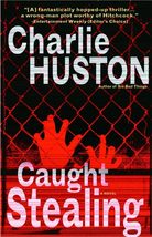 Caught Stealing: A Novel (Henry Thompson) [Paperback] Huston, Charlie - $5.89