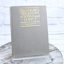 The Golden Treasury of Songs &amp;Lyrics Francis Turner Palgrave HC circa 1900 - £38.05 GBP