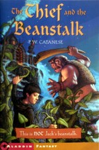 The Thief and the Beanstalk by P. W. Catanese / 2005 Aladdin Fantasy Paperback - £0.88 GBP