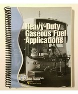 Heavy-Duty Gaseous Fuel Applications NAFTC Textbook First Print 2007 EUC! - £22.01 GBP