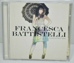 Francesca Battistelli - Hundred More Years - CD - £7.78 GBP