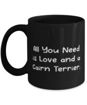 Perfect Cairn Terrier Dog 11oz 15oz Mug, All You Need is Love and a Cairn Terrie - £15.88 GBP+