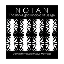 Notan: The Dark-Light Principle of Design Dorr Bothwell/ Marlys Mayfield - $10.00