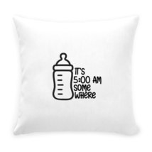 IT&#39;S 5 AM SOMEWHERE Throw Pillow with Zipper - $60.00