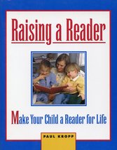 How to Make Your Child a Reader for Life [Paperback] Kropp, Paul - £2.29 GBP