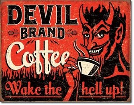 Devil Brand Coffee Distressed Humor Wake The Hell Up Retro Funny Metal Tin Sign - £17.52 GBP