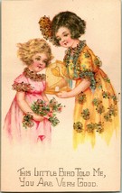 Vtg Postcard 1910s Two Girls &quot;This Little Bird Told Me You Are Very Good&quot; Micah - £5.51 GBP