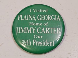 I Visited Plains, Georgia Home Of Jimmy Carter Our 39th President Pinback Button - £3.88 GBP