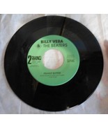 45 RPM: Billy Vera &quot;At This Moment&quot; &quot;Peanut Butter&quot;; 1980 Rare Music Rec... - £3.12 GBP
