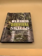 Wilderness Survival Skills : How to Survive in the Wild with Just a Blad... - $9.41