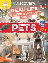 Discovery Real Life Sticker and Activity Book: Pets (Discovery Real Life... - $6.53