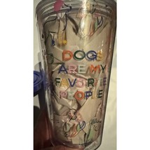 Dog Person Parker Lane Tumbler Cup Straw Dog Are My Favorite People BPA free NEW - $18.80