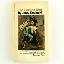 Painted Bird by Jerzy Kosinski Bantam Paperback Classic Vintage Novel