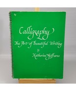 Calligraphy : The Art of Beautiful Writing by Katherine Jeffares 1978 - £13.35 GBP