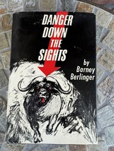 Danger Down Sights Hardcover w/Dustjacket Signed Barney Berlinger 1st Ed... - £37.36 GBP