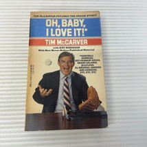 Oh Baby I Love It Sports Biography Paperback Book by Tim McCarver Dell Book 1988 - £9.89 GBP