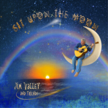Jim Valley And Friends - Sit Upon The Moon (Cd Album 2021) - £6.94 GBP