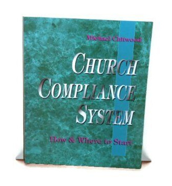 Michael Chitwood Church Compliance System Book Booklet How & and Where to Start