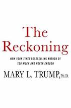 The Reckoning: Our Nation&#39;s Trauma and Finding a Way to Heal Trump, Mary L. - £7.79 GBP