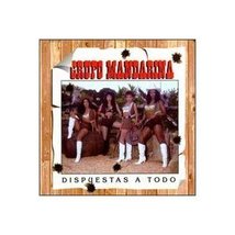 Dispuestas a Todo [Audio CD] Grupo Mandarina - $9.79