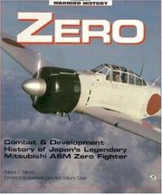 Zero: Combat and Development History of Japan&#39;s Legendary Mitsubishi A6M Zero Fi - £12.19 GBP