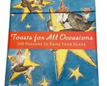 Toasts for All Occasion  200 Reasons to Raise Your Glass box of cards Se... - $6.28