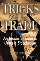 Tricks of the Trade: An Insider&#39;s Guide to Using a Stockbroker by Mark Dempsey - £1.81 GBP