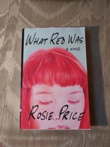 What Red Was By Rosie Price ARC Uncorrected Proof 2019 Paperback Novel L... - £9.17 GBP