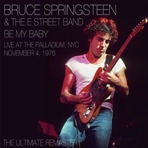 Bruce Springsteen - Be My Baby  2-CD  Live At The Palladium 11-4-1976  Spector - £16.08 GBP