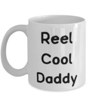 Reusable Daddy 11oz 15oz Mug, Reel Cool Daddy, Present For Dad, Useful Gifts Fro - £11.81 GBP+