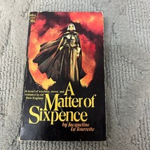 A Matter Of Sixpence Gothic Romance Paperback Book Jacqueline La Tourrette 1972 - £10.99 GBP