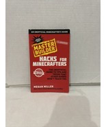 Hacks for Minecrafters: Master Builder: The Unofficial Guide to Tips and... - €4,27 EUR