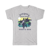 Vieques Puerto Rico : Gift T-Shirt Surfing Paradise Beach Tropical Vacation - £14.46 GBP