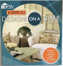 HGTV 6 Steps To Design on a Dime Soft cover 2006 Home Decorating - $3.95