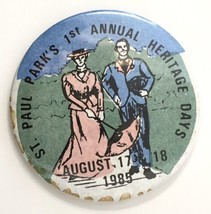 St. Paul Park&#39;s First Annual Heritage Days Button Pin August 1985 Minnes... - $16.00