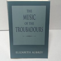 Music of the Troubadours Hardcover Elizabeth Aubrey - £20.77 GBP