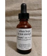 Philosophy When Hope Is Not Enough Facial Firming Serum 1 oz NWOB - $463.68 MXN