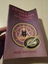 Chakra Therapy For Personal Growth &amp; Healing By Keith Sherwood, Paperback - £8.84 GBP