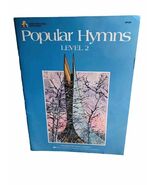 Popular Hymns - Level 2 - Arranged by James Bastien 1987 Music Book - $41.66 CAD