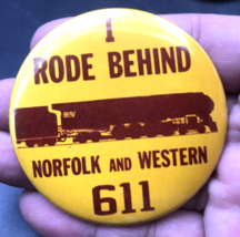 Lot of Six (6) Vintage Norfolk &amp; Western 611 Locomotive I Rode Behind N&amp;W Pins - £14.55 GBP