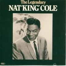 The Legendary Nat King Cole [Audio CD] Nat King Cole - £3.28 GBP