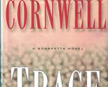 Trace: A Scarpetta Novel Cornwell, Patricia - $2.93