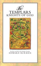 The Templars: Knights of God (The Rise and Fall of the Knights Templars) [Paperb - £14.37 GBP
