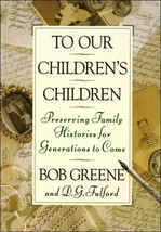 To Our Children&#39;s Children  Preserving Family Histories - Autographed Copy - £7.98 GBP