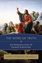 The Word of Truth: An Introduction to Sacred Scripture Paperback-New - $18.42