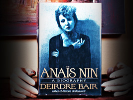 Anais Nin: A Biography by Deirdre Bair, 1995, 1st US Edition, 1st Print,... - £30.33 GBP