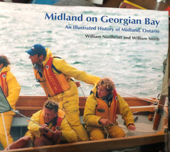 Midland Su Georgiano Bay: An Illustrato Storia Ontario Firmato Copertina Rigida - £11.50 GBP