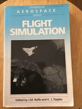 FLIGHT SIMULATION (CAMBRIDGE AEROSPACE SERIES) By J. M. Rolfe &amp; K. J. St... - £19.46 GBP