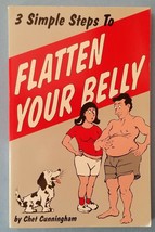 Three Simple Steps to Flatten Your Belly by Chet Cunningham 1995 Paperback Book - $3.95