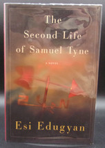 Esi Edugyan The Second Life Of Samuel Tyne First Edition Debut Novel Canadian - £45.05 GBP